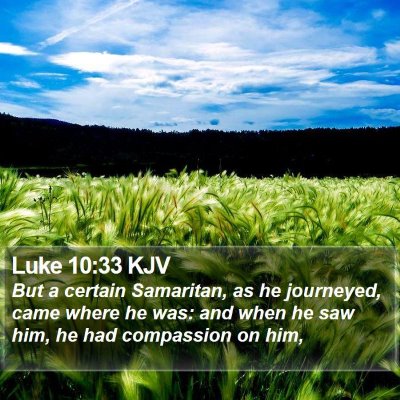 Luke 10:33 KJV Bible Verse Image