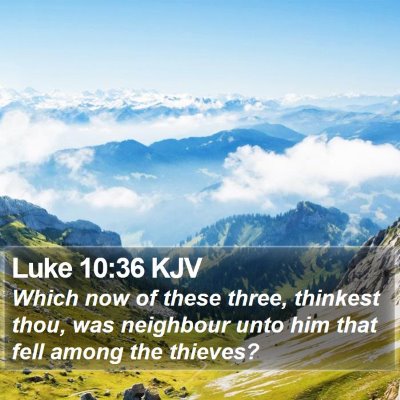 Luke 10:36 KJV Bible Verse Image