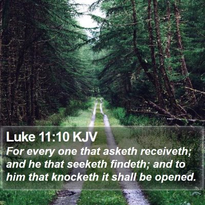 Luke 11:10 KJV Bible Verse Image