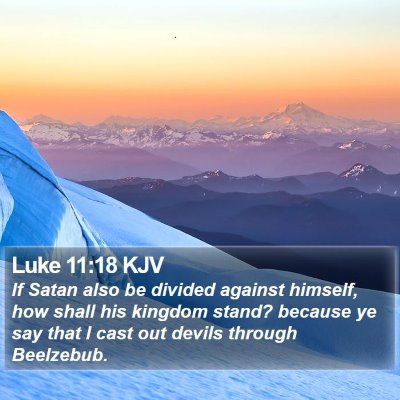 Luke 11:18 KJV Bible Verse Image