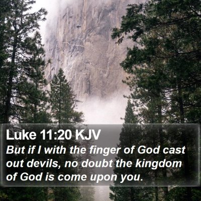 Luke 11:20 KJV Bible Verse Image