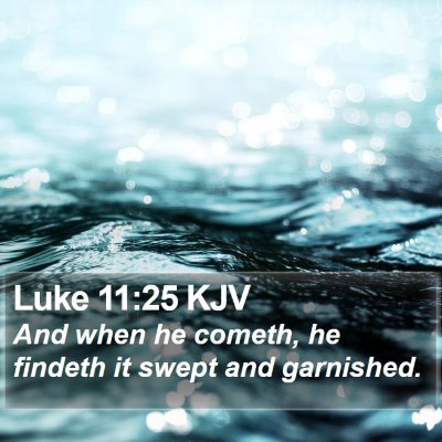 Luke 11:25 KJV Bible Verse Image