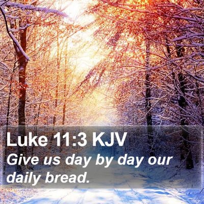 Luke 11:3 KJV Bible Verse Image