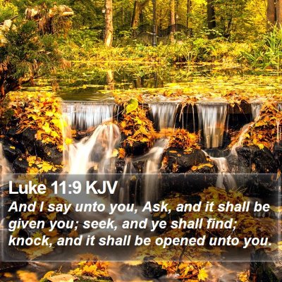 Luke 11:9 KJV Bible Verse Image
