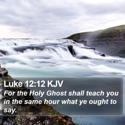 Luke 12:12 KJV Bible Verse Image