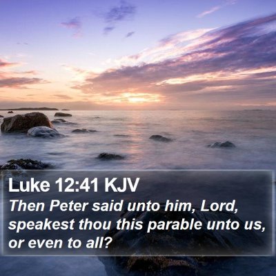 Luke 12:41 KJV Bible Verse Image