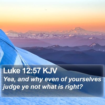 Luke 12:57 KJV Bible Verse Image