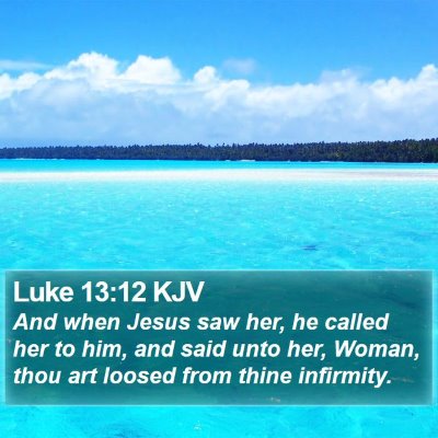 Luke 13:12 KJV Bible Verse Image