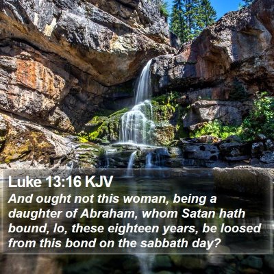 Luke 13:16 KJV Bible Verse Image