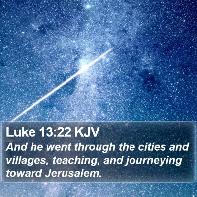 Luke 13:22 KJV Bible Verse Image