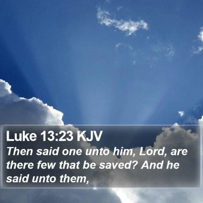 Luke 13:23 KJV Bible Verse Image
