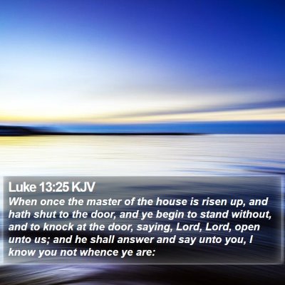 Luke 13:25 KJV Bible Verse Image