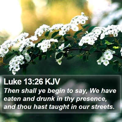 Luke 13:26 KJV Bible Verse Image