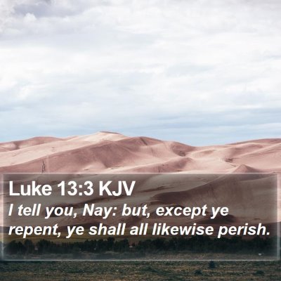 Luke 13:3 KJV Bible Verse Image