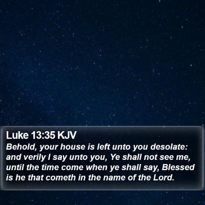 Luke 13:35 KJV Bible Verse Image