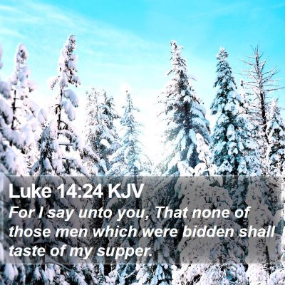 Luke 14:24 KJV Bible Verse Image