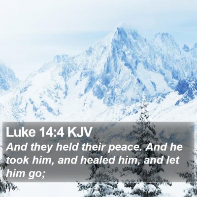 Luke 14:4 KJV Bible Verse Image