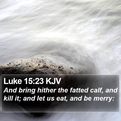 Luke 15:23 KJV Bible Verse Image