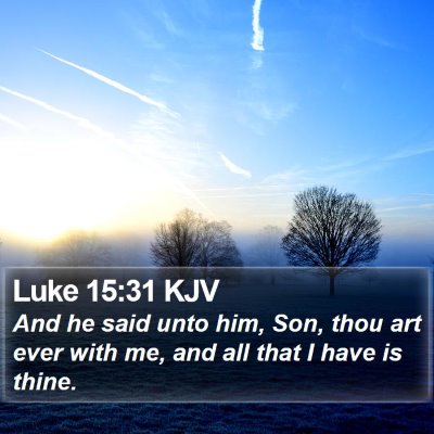 Luke 15:31 KJV Bible Verse Image