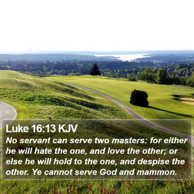 Luke 16:13 KJV Bible Verse Image