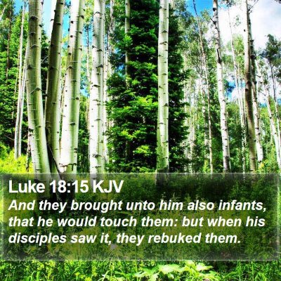 Luke 18:15 KJV Bible Verse Image