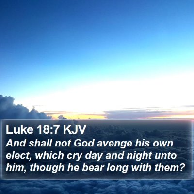 Luke 18:7 KJV Bible Verse Image