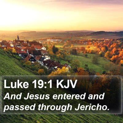 Luke 19:1 KJV Bible Verse Image
