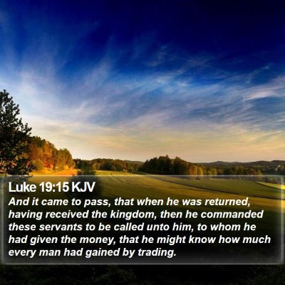 Luke 19:15 KJV Bible Verse Image