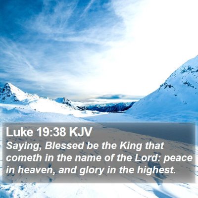 Luke 19:38 KJV Bible Verse Image