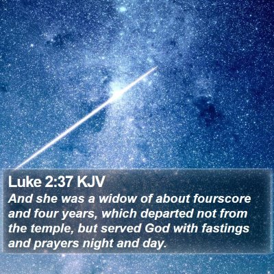Luke 2:37 KJV Bible Verse Image