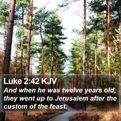 Luke 2:42 KJV Bible Verse Image