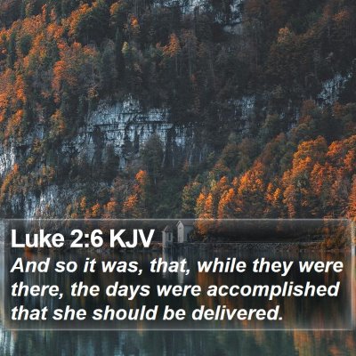 Luke 2:6 KJV Bible Verse Image