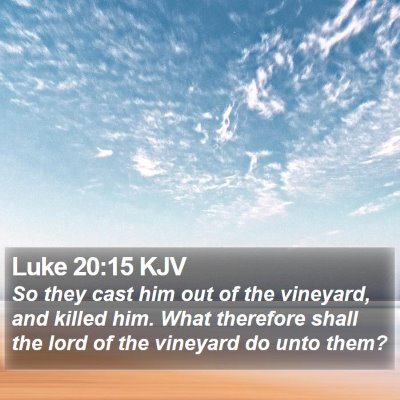 Luke 20:15 KJV Bible Verse Image