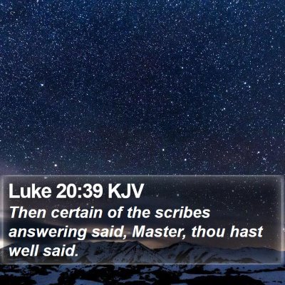 Luke 20:39 KJV Bible Verse Image