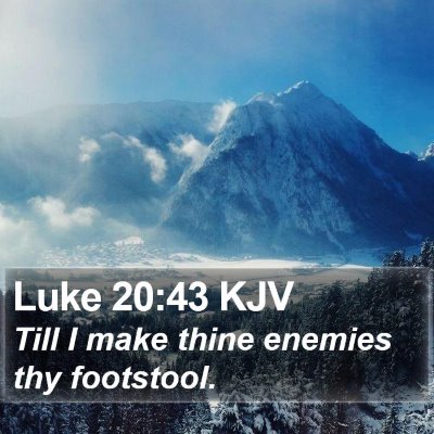 Luke 20:43 KJV Bible Verse Image