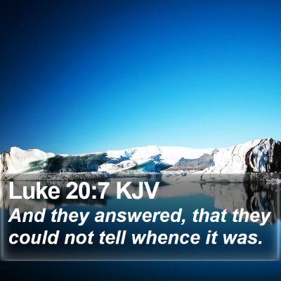 Luke 20:7 KJV Bible Verse Image