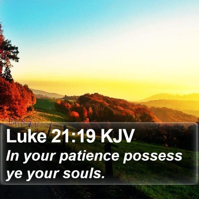 Luke 21:19 KJV Bible Verse Image