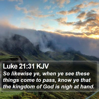 Luke 21:31 KJV Bible Verse Image