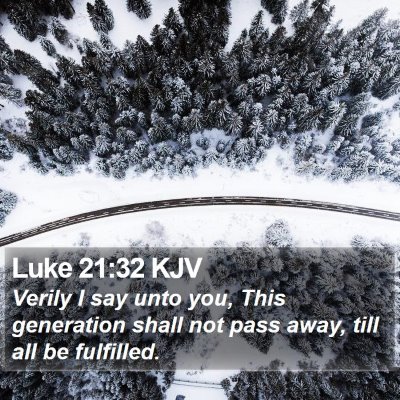 Luke 21:32 KJV Bible Verse Image