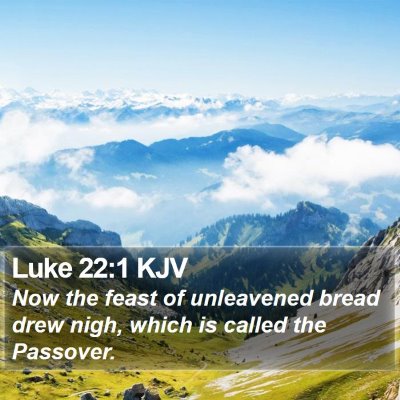 Luke 22:1 KJV Bible Verse Image
