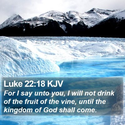 Luke 22:18 KJV Bible Verse Image