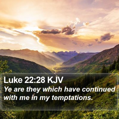 Luke 22:28 KJV Bible Verse Image
