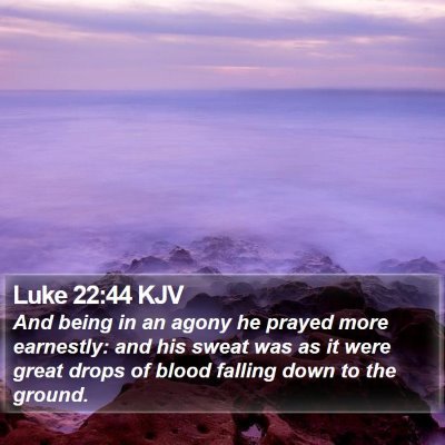 Luke 22:44 KJV Bible Verse Image