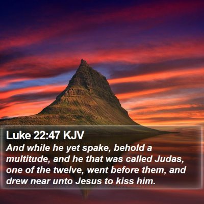 Luke 22:47 KJV Bible Verse Image