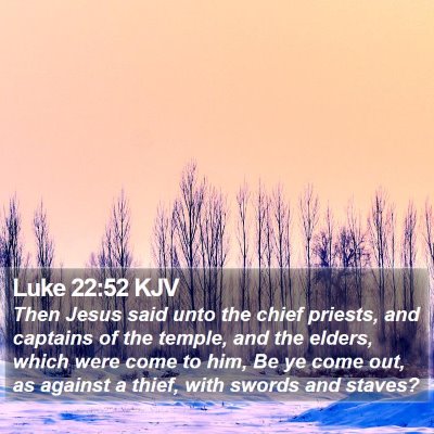 Luke 22:52 KJV Bible Verse Image