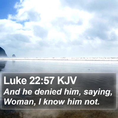 Luke 22:57 KJV Bible Verse Image