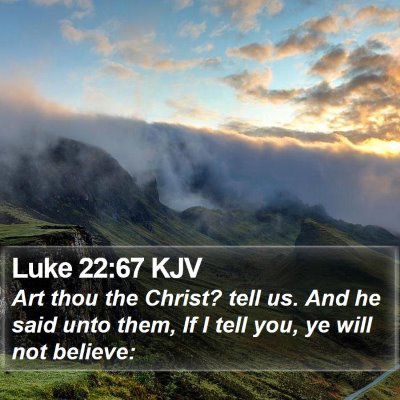 Luke 22:67 KJV Bible Verse Image