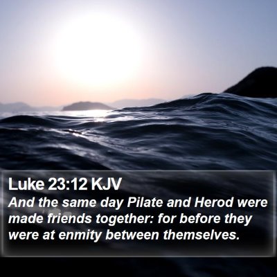 Luke 23:12 KJV Bible Verse Image