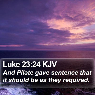 Luke 23:24 KJV Bible Verse Image