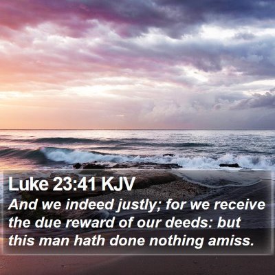 Luke 23:41 KJV Bible Verse Image